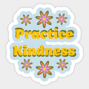 Practice Kindness Sticker